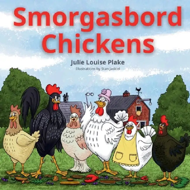 Smorgasbord Chickens by Julie Plake