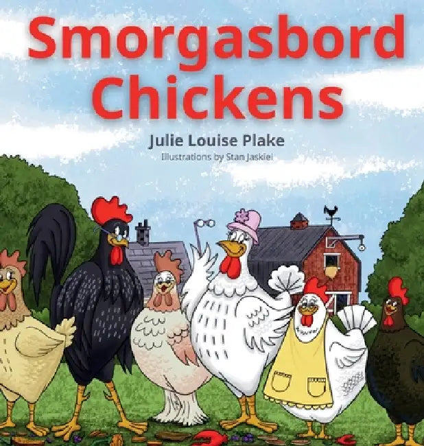 Smorgasbord Chickens by Julie Plake