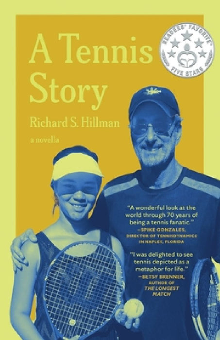 A Tennis Story by Richard S. Hillman