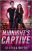 Midnight's Captive by Greye, Heather