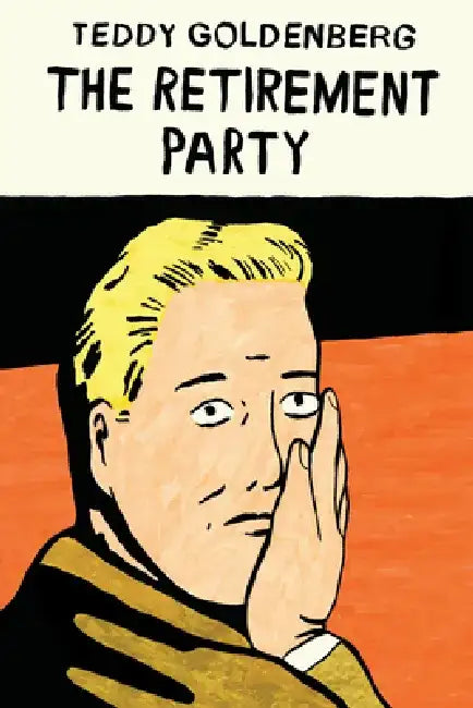 The Retirement Party by Teddy Goldenberg