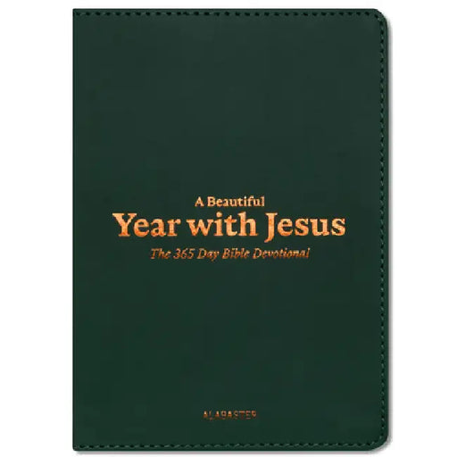 A Beautiful Year with Jesus (Lb): The Daily Devotional for 365 Days in the Bible by Alabaster Co