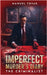 Imperfect Murderer's Diary: The Criminalist by Tovar, Manuel