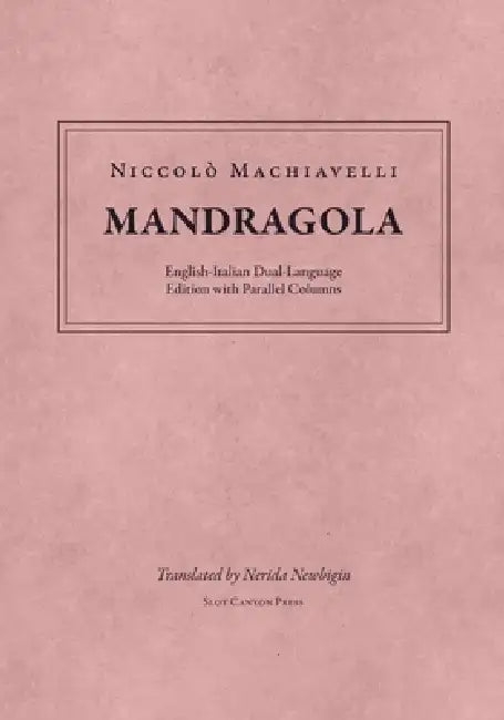 Mandragola by Niccolò Machiavelli, Nerida Newbigin