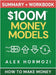 $100M Money Models Summary and Workbook: How to Make Money by Hormozi, Alex