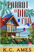 A Parrot To Die For by Ames, K. C.