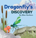 Dragonfly's Discovery by Jillian Henthorn