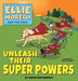 Ellie Morelli and The Pack Unleash Their Super Powers by Angelique Morelli, Charlotte Mercer