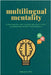 Multilingual Mentality: Strategies for Learning Multiple Languages Simultaneously by Otis, Harlan G.