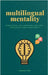 Multilingual Mentality: Strategies for Learning Multiple Languages Simultaneously by Otis, Harlan G.