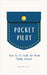 Pocket Pilot: Your Go To Guide for Drone Flying Success by Amanda Otis