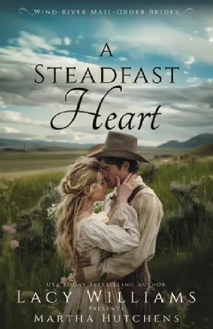 A Steadfast Heart by Lacy Williams