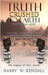 Truth Crushed To Earth: A Historical Novel by Kendall, Harry W.