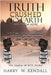 Truth Crushed To Earth: A Historical Novel by Kendall, Harry W.