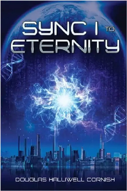Sync I to Eternity by Cornish, Douglas Halliwell