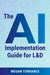The AI Implementation Guide for L&d by Megan Torrance