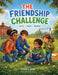 The Friendship Challenge by Charles T. Cain
