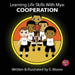 Learning Life Skills with Mya: Cooperation by E. Moore