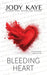 Bleeding Heart by Jody Kaye