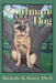 Soulmate Dog by Michelle B. Slater