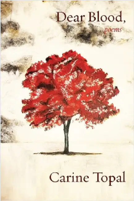 Dear Blood by Topal, Carine