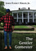 The Gentler Gamester by James Everett Kibler