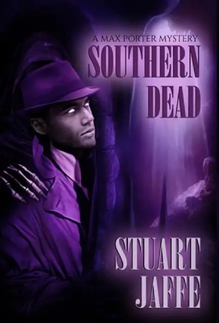 Southern Dead by Stuart Jaffe