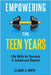 Empowering the Teen Years: Life Skills for Success in School and Beyond by Smith, Claude A.