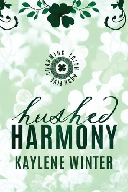 Hushed Harmony: Liam, Linus & Avonna by Kaylene Winter