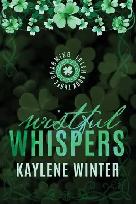 Wistful Whispers: Seamus & Marcella by Kaylene Winter
