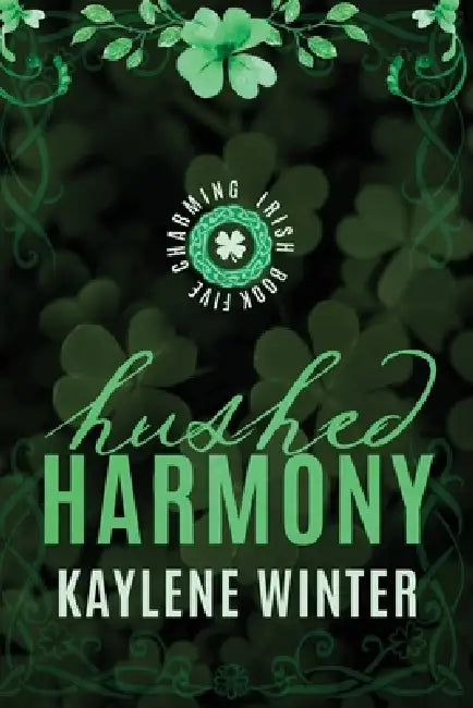 Hushed Harmony: Liam, Linus & Avonna by Kaylene Winter