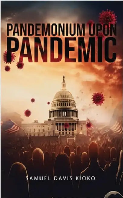 Pandemonium Upon Pandemic by Kioko, Samuel