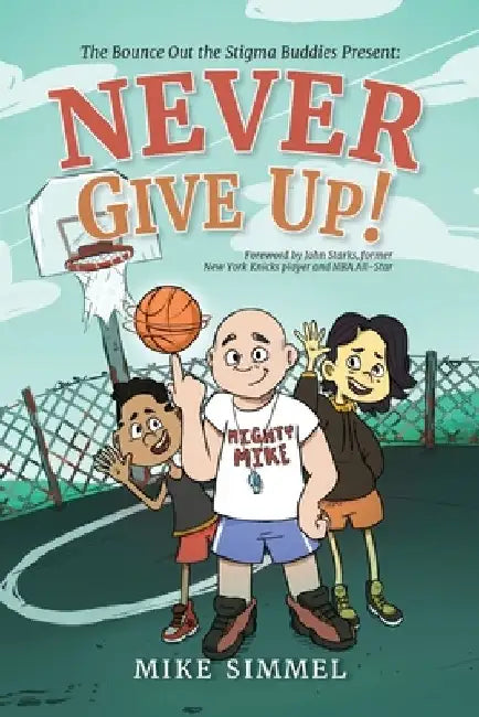 Never Give Up! by Mike Simmel