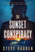The Sunset Conspiracy by Steve Hadden