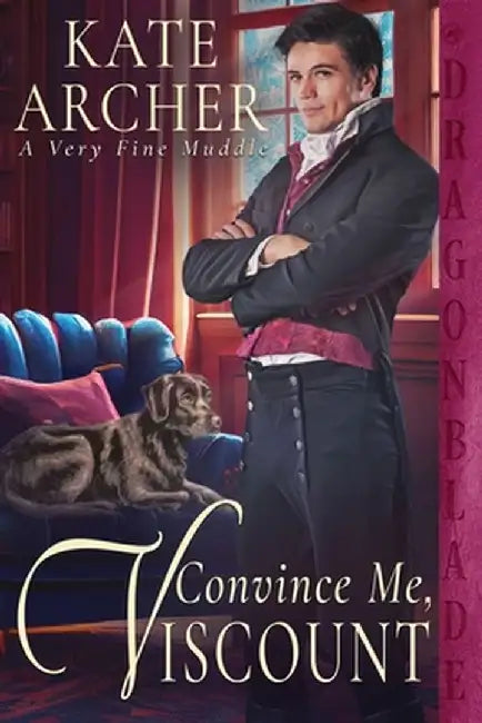 Convince Me, Viscount by Kate Archer