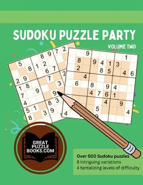 Sudoku Puzzle Party Volume Two by William Wesley