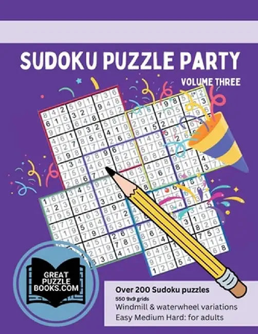 Sudoku Puzzle Party Volume Three by William Wesley