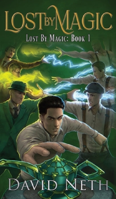 Lost by Magic by David Neth