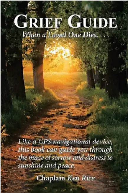 Grief Guide by Rice, Chaplain Ken