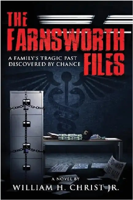 The Farnsworth Files by Christ, William H., Jr.