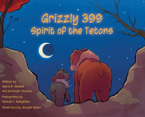 Grizzly 399 Spirit of the Tetons - HB by Sylvia Medina, Alexander Stavrov, Thomas D. Mangelsen