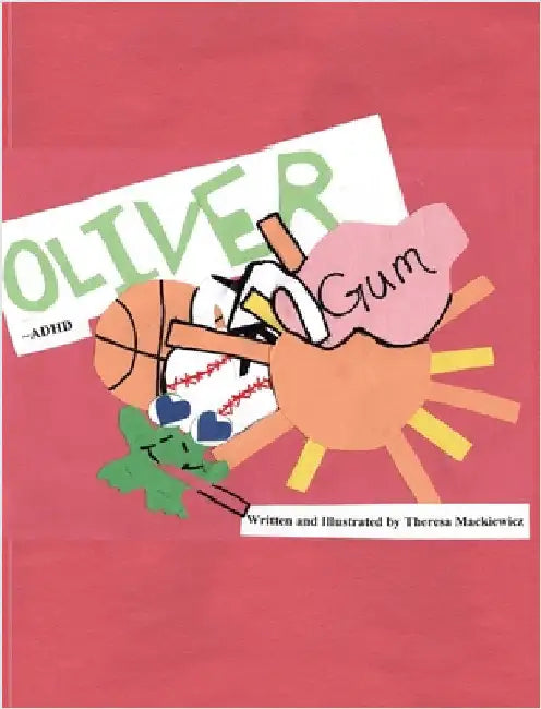 Oliver: ADHD by Mackiewicz, Theresa