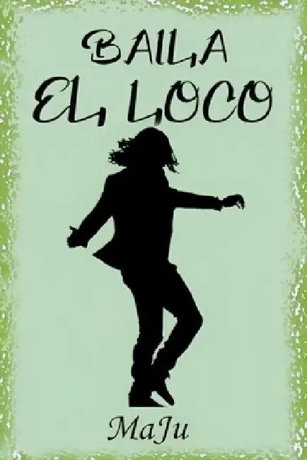 Baila El Loco by Galeon, Eder