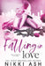 Falling in Love duology by Nikki Ash