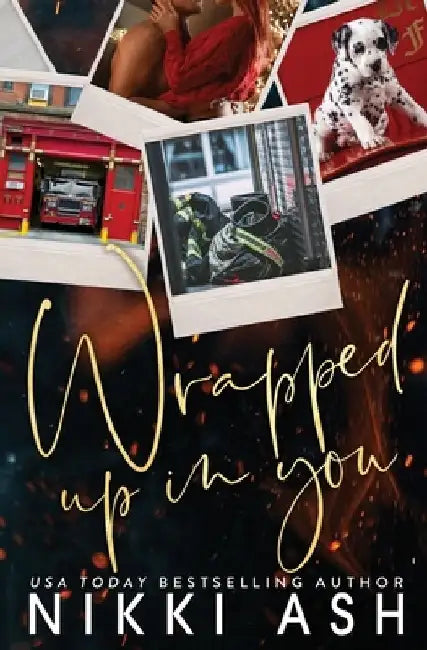 Wrapped Up in You by Nikki Ash