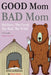 Good Mom, Bad Mom by Selena Johnson