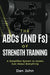 The ABCs (and Fs) of Strength Training by Dan John