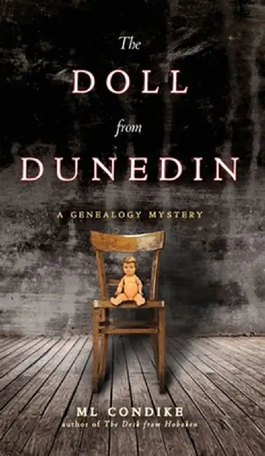 The Doll from Dunedin by ML Condike