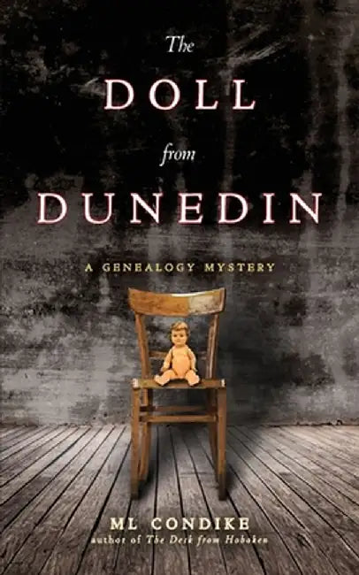The Doll from Dunedin by ML Condike