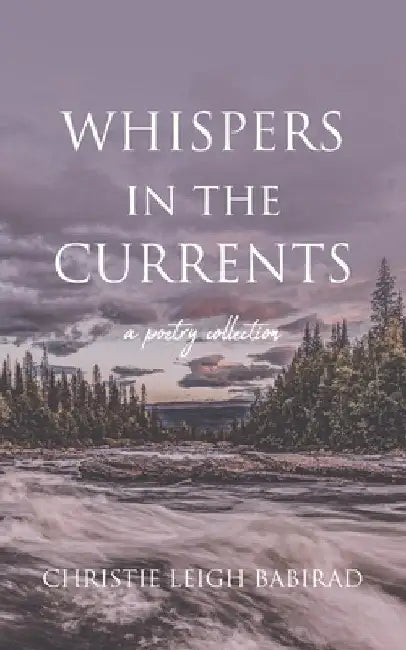 Whispers in the Currents by Babirad, Christie Leigh